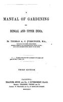 Manual of Gardening for Bengal and Upper India