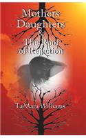 Mothers Daughters & The Root of Rejection