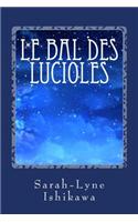 Le bal des lucioles: (French)
