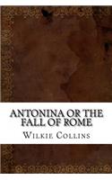 Antonina or The Fall of Rome