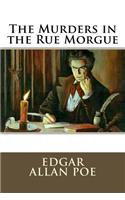 Murders in the Rue Morgue Edgar Allan Poe