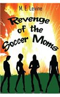 Revenge of the Soccer Moms