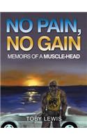 No Pain, No Gain