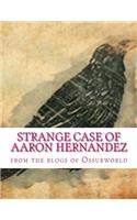 Strange Case of Aaron Hernandez