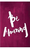 Chalkboard Journal - Be Series - Be Amazing (Pink)