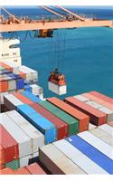 Container Ship Stacked and Ready Journal: Take Notes, Write Down Memories in this 150 Page Lined Journal