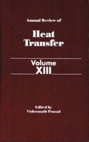 Annual Review of Heat Transfer Volume XIII