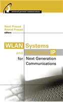 Wlan Systems and Wireless IP for Next Generation Communications