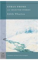 Ethan Frome & Selected Stories (Barnes & Noble Classics Series)