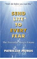 Send Lite To Every Fear: (English)