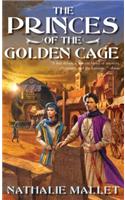 The Princes of the Golden Cage