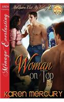 Woman on Top [Mcqueen Was My Valley 2] (Siren Publishing Menage Everlasting)