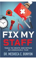 Fix My Staff
