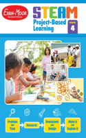 Steam Project-Based Learning, Grade 4 Teacher Resource