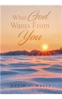 What God Wants From You