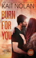 Burn For You: (4 Wishing for a Hero)