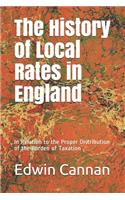 The History of Local Rates in England: In Relation to the Proper Distribution of the Burden of Taxation(1 Studies in Economics and Political Science)