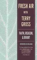 Fresh Air: Faith, Reason and Doubt