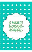 5 Minute Morning Journal