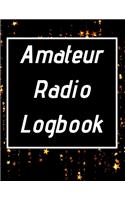 Amateur Radio Logbook: Amateur Ham Radio Station Log Book; HAM Radio Log Book; Logbook for Ham Radio Operators; Ham Radio Contact Keeper; Ham Radio ... Radio-Wave Frequenc