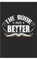 The Book Was Better: Lustige Bibliothekarin Film Bookworm Book Reader Notizbuch liniert DIN A5 - 120 Seiten für Notizen, Zeichnungen, Formeln - Organizer Schreibheft Pla