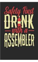 Safety First Drink With A Assembler: Assembler Notebook - Assembler Journal - 110 DOT GRID Paper Pages - 6 x 9 - Handlettering - Logbook