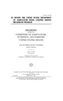 To review the United States Department of Agriculture Rural Utilities Service broadband program