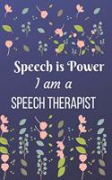 Speech is Power I am-Speech Therapist