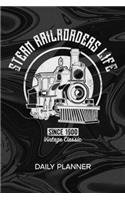 Daily Planner Weekly Calendar: Locomotive Driver Organizer Undated - Blank 52 Weeks Monday to Sunday -120 Pages- Railways Notebook Journal Railroad Quote - Steam Train To-Do List 