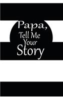 Papa, tell me your story