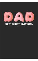 Dad Of Birthday Girl