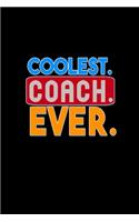 Coolest. Coach. Ever.: Food Journal - Track your Meals - Eat clean and fit - Breakfast Lunch Diner Snacks - Time Items Serving Cals Sugar Protein Fiber Carbs Fat - 110 pag