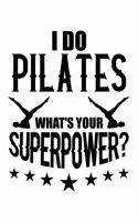 I Do Pilates What's Your Superpower