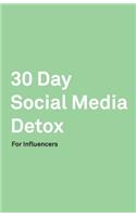 30 Day Social Media Detox