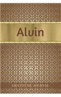 Alvin Gratitude Journal: Personalized with Name and Prompted. 5 Minutes a Day Diary for Men