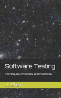 Software Testing: Techniques, Principles, and Practices