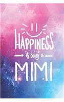 Happiness is being a MiMi - Proud Grandmother Journal