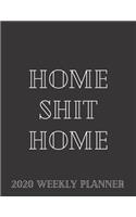 Home Shit Home