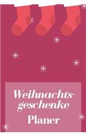 Weihnachtsgeschenke Planer: Notizbuch zum Aufschreiben der Weihnachtsgeschenke für Kinder, Partner, Familie, Freunde, Kollegen, etc.