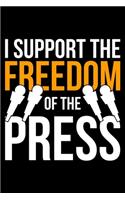 I Support The Freedom Of The Press