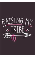 Raising My Tribe
