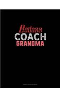 Badass Coach Grandma: Cornell Notes Notebook