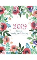 2019 Planner Weekly and Monthly: Hand Painted, Floral, A Year, 12 Month, 52 Week journal, Monthly Planner, Weekly Planner, Calendar, Schedule, Organizer, Agenda, Personal Management