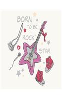 Born to be rock star