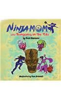 Ninja Mom and Tengonis in the Tiki