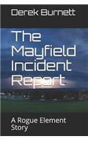 The Mayfield Incident Report