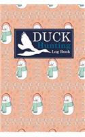 Duck Hunting Log Book: (142 Duck Hunting Log Book)