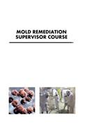 Mold Remediation Supervisor Course
