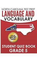 NORTH CAROLINA TEST PREP Language and Vocabulary Student Quiz Book Grade 5