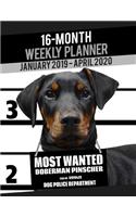 2019-2020 Weekly Planner - Most Wanted Doberman Pinscher